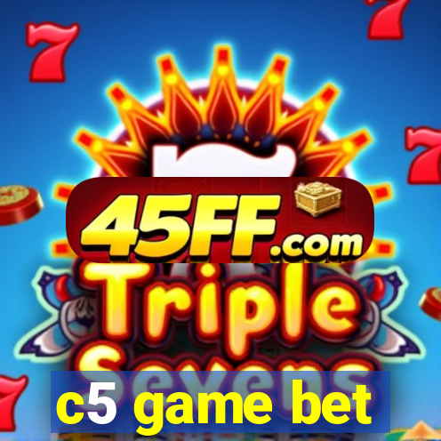 c5 game bet